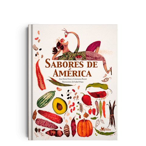 Libros Amanuta Patrimonio y cultura Sabores de América 9789569330186